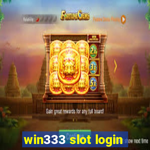 win333 slot login